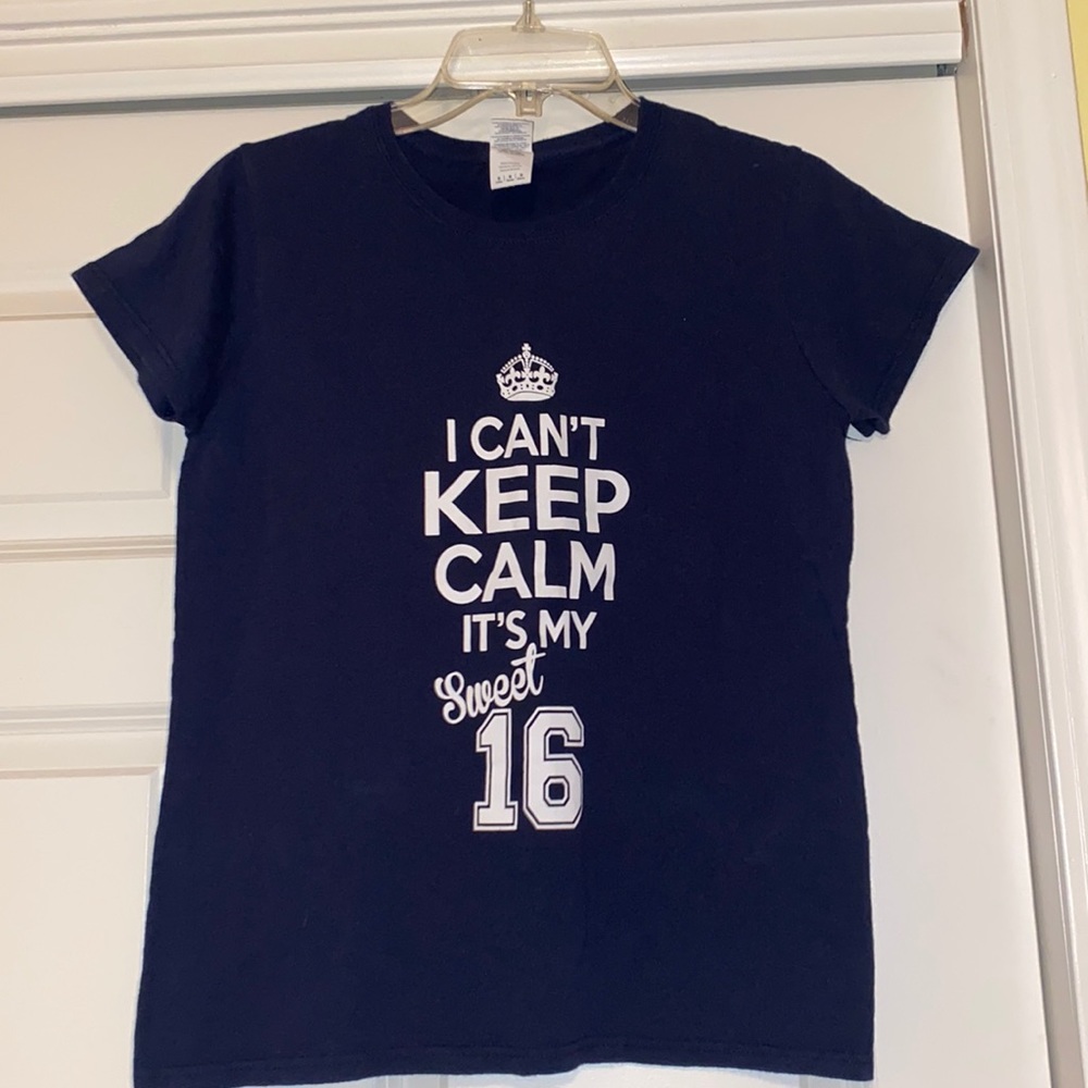 I Can’t Keep Calm it’s my Sweet 16 navy blue t-shirt